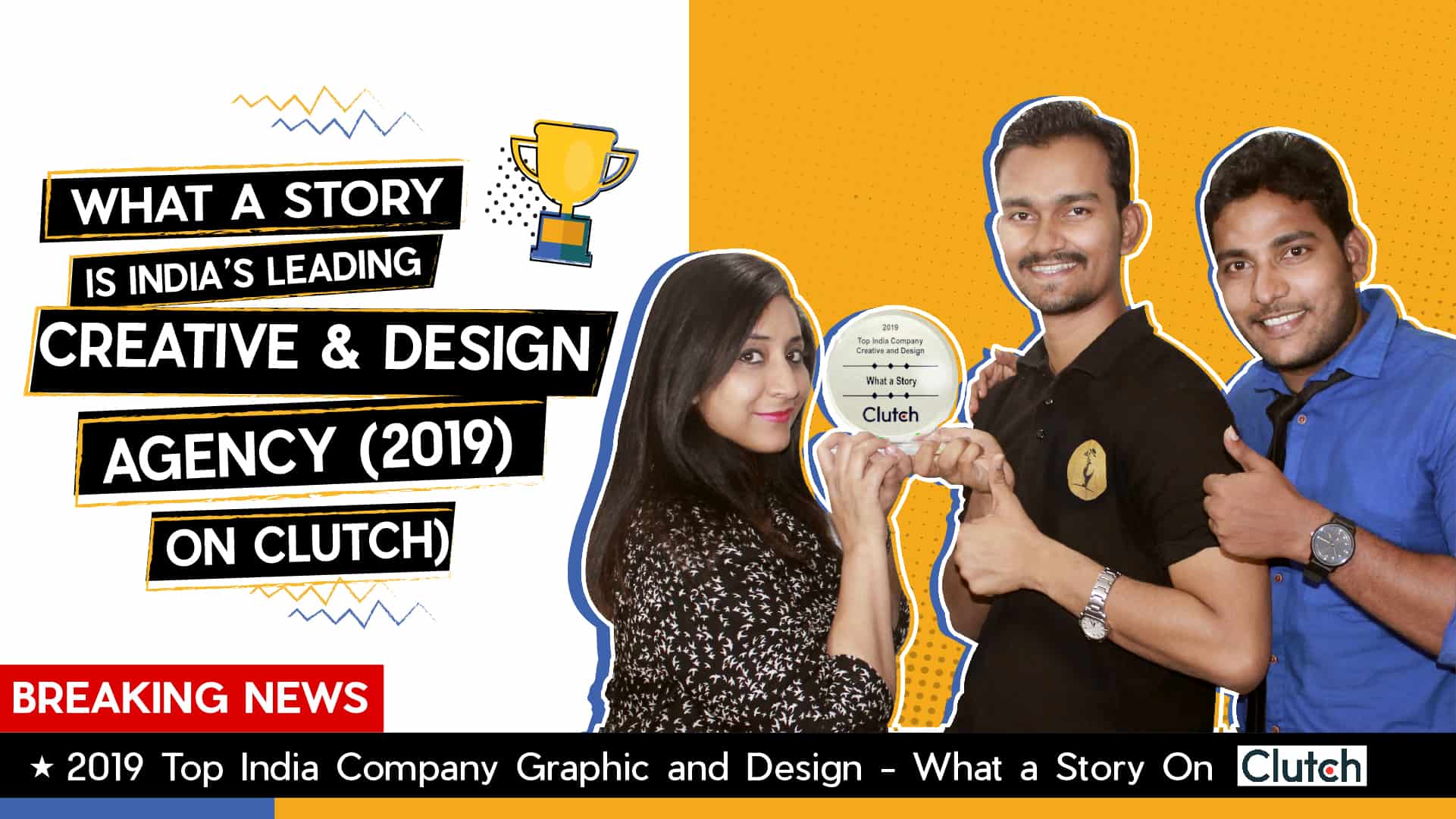 What a Story Is India's Leading Creative And Design Agency 2019 On Clutch