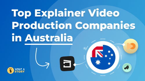 Top Explainer Video Production Companies in Australia