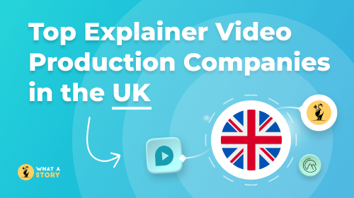 Top Explainer Video Production Companies in the UK