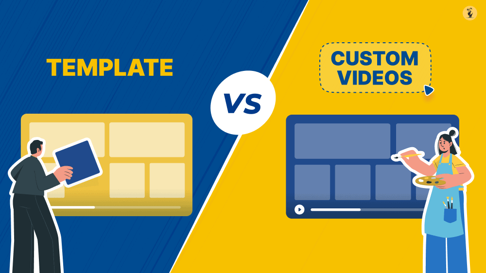 Template vs. Custom Videos: which is better for your Brand?